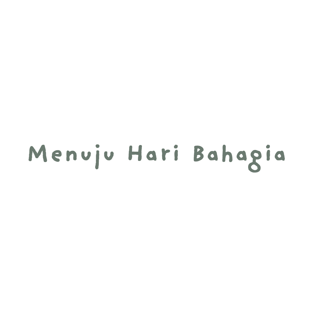 Menuju Hari Bahagia